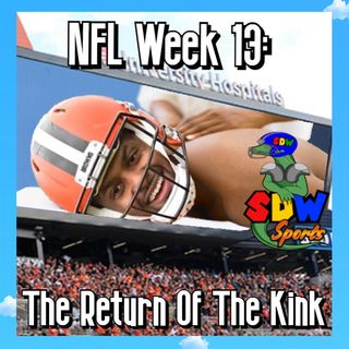 NFL Week 13: The Return of the Kink