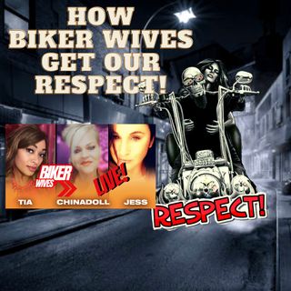 How Biker Wives Get Their Respect