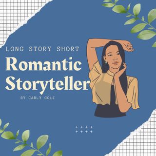 Long Story Short - Romantic Storyteller