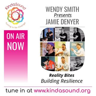 Building Resilience | Jamie Denyer (Ep. 3) on Reality Bites with Wendy Smith