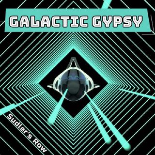 Galactic Gypsy - Sudlers Row 2022