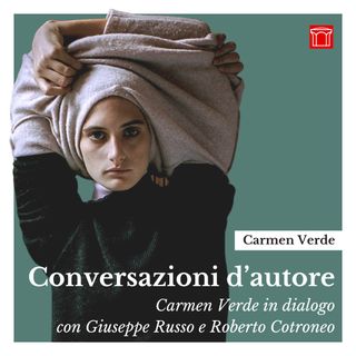 Conversazioni d'autore: Carmen Verde
