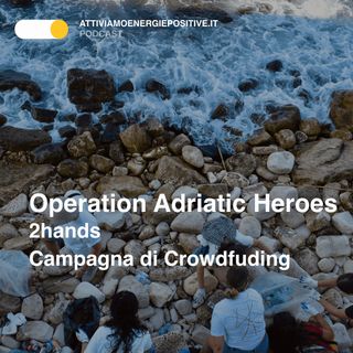 Operation Adriatic Heroes 🌊: uniti per il mare Adriatico