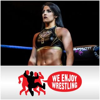 TESSA BLANCHARD INTERVIEW: Impact Wrestling's "2019 Wrestler Of The Year" Tessa Blanchard on the Hard to Kill PPV, Musical Theater & More!