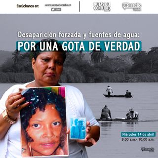 Desaparición forzada y fuentes de agua: Por una gota de verdad