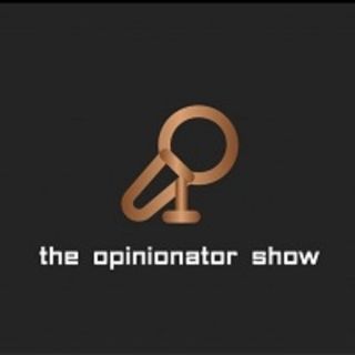 The Opinionator Show | 6/9/2021