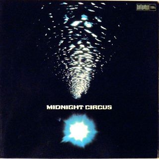 Midnight Circus - I had a dream