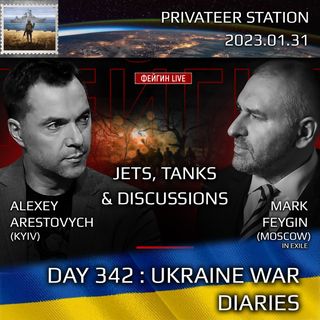 War Day 342: Ukraine War Chronicles with Alexey Arestovych & Mark Feygin