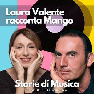 Laura Valente racconta Mango