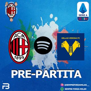 PRE PARTITA | MILAN HELLAS VERONA