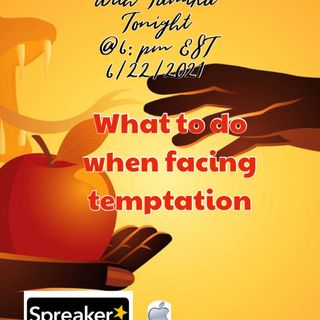 What To do When Facing Temptation