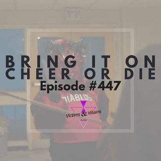 Bring It On: Cheer or Die (2022) | Victims and Villains #447