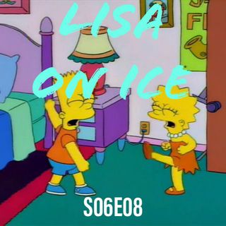 76) S06E08 (Lisa on Ice)