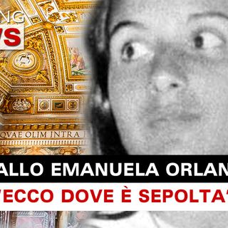 Emanuela Orlandi, Ex Carabiniere Svela: Ecco Dove E' Sepolta!