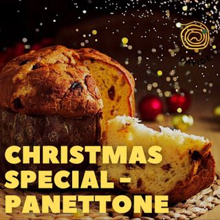 CHRISTMAS SPECIAL - Panettone