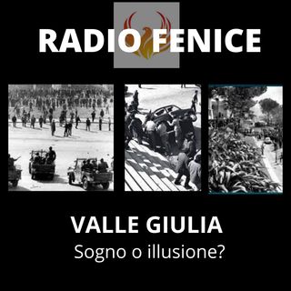 La Battaglia di Valle Giulia, sogno o illusione ?