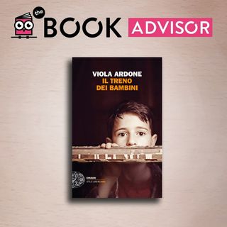 "Il treno dei bambini" di Viola Ardone: una storia piena di tenerezza e umanità