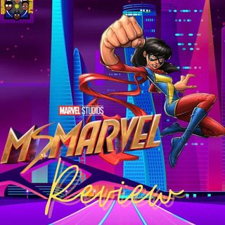 Ms. Marvel Review!