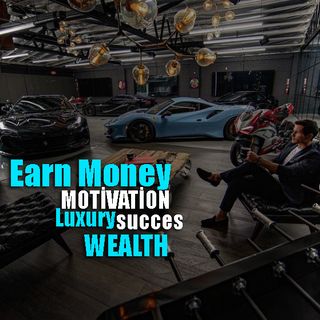 Earn Money,Motivational,Success Podcast (LUXURY)
