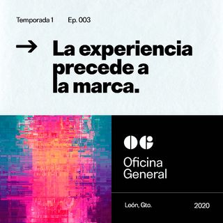 La experiencia precede a la marca.