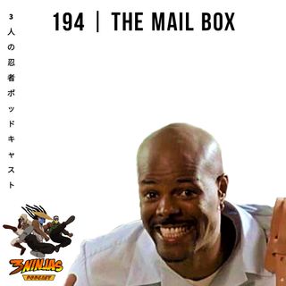 Issue #194: The Mail Box
