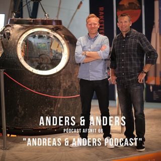 Episode 66 - Andreas & Anders podcast