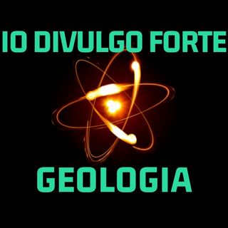 Io divulgo Forte – Stagione 3 – Lezioni di Geologia con Emanuele Tondi