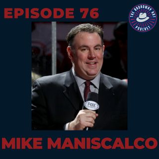 Ep. 76- Mike Maniscalco