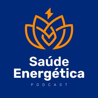 Saúde Energética Podcast