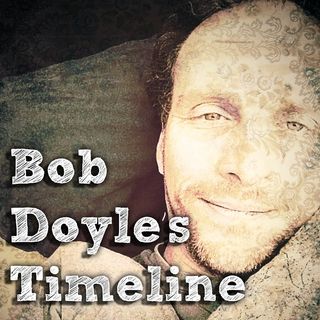 Bob Doyle's Timeline