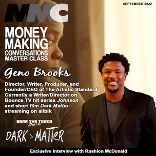 Film director and writer, Geno Brooks, reveals his secret ingredients to a successful career.
