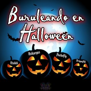 Buruleando S2-Ep44: Buruleando en Halloween
