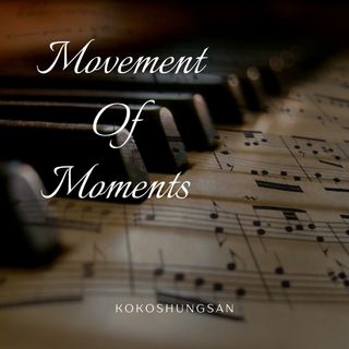 Movement Of Moments