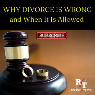 WHY Divorce Is Wrong - 2:3:23, 2.51 PM