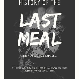 History of the Last Meal