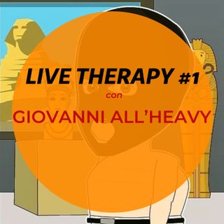 Live Therapy #1 feat. Giovanni All'heavy