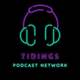 Tidings Podcast Network