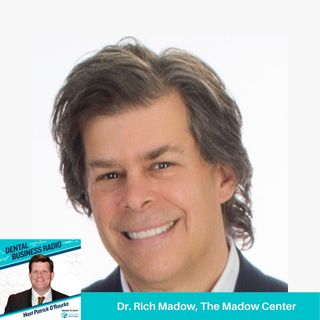 Dr. Richard Madow, The Madow Center for Dental Practice Success