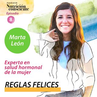 SE01 EP08 - Reglas felices. Con Marta León