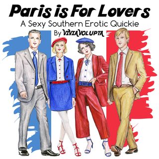Paris is for Lovers - An Erotic Quickie - Sexy Southern Humor