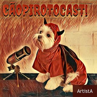 Você já foi à Setealem?  - CãoPirotoCast 003