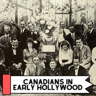 Canadians In Early Hollywood