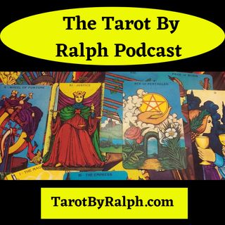 The Tarot By Ralph Podcast
