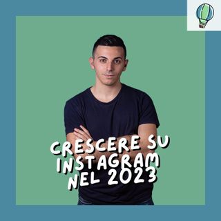 [#16] Il metodo più VELOCE per crescere su Instagram nel 2023