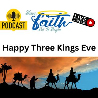Happy Three Kings Eve