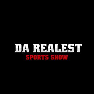 Da Realest Sports Show