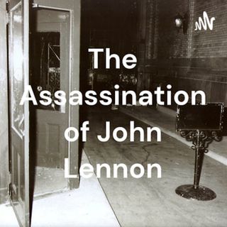 Episode 07 - David Whelan on That's Enough Out Of You Show about John Lennon Assassination