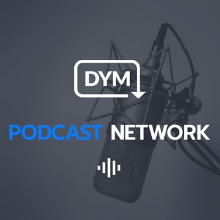 DYM Podcast Network