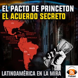 El Pacto de Princeton | El Acuerdo Secreto #contracultura