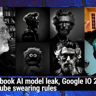 TWiG 706: What's This Dot Here? - Facebook AI model leak,YouTube swearing rules, Google IO 2023